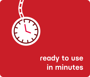 Ready to use in minutes